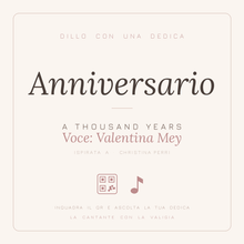 Carica l'immagine nel visualizzatore di Gallery, Dedica musicale Anniversario - A Thousand Years, voce Valentina Mey