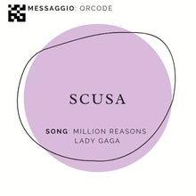 Carica l'immagine nel visualizzatore di Gallery, QRCODE Dedica "SCUSA" - Million Reasons Lady Gaga - LA CANTANTE CON LA VALIGIA