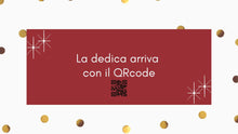 Carica l'immagine nel visualizzatore di Gallery, NATALE QRcode - Dedica Personalizzata
