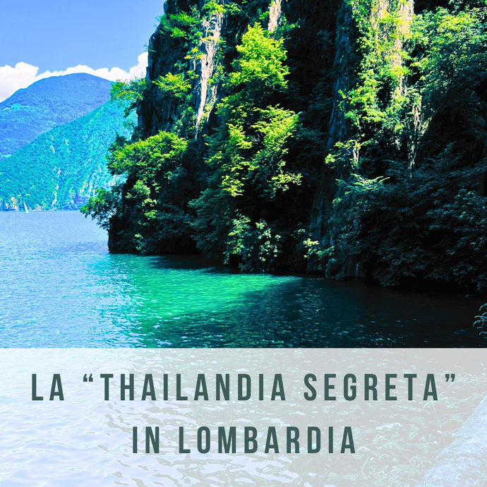 La Thailandia Segreta in Lombardia: La Baia del Bogn!