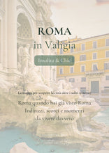 Carica l'immagine nel visualizzatore di Gallery, Roma in Valigia: Mappa interattiva segreta &amp; Chic
