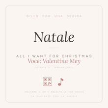 Carica l'immagine nel visualizzatore di Gallery, Dedica musicale Natale - All I Want for Christmas, voce Valentina Mey
